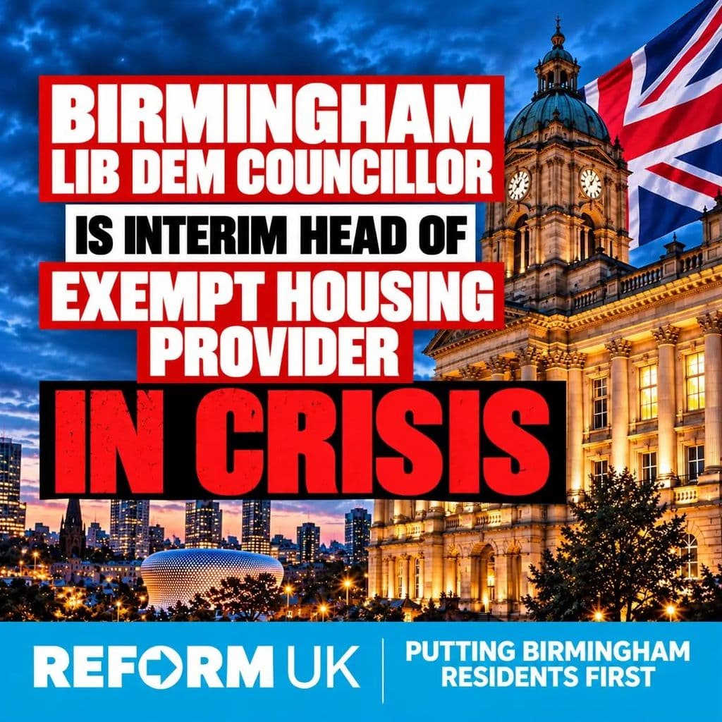 Birmingham Lib Dem councillor is interim head of exempt housing provider in crisis — Reform UK graphic over Birmingham Council House